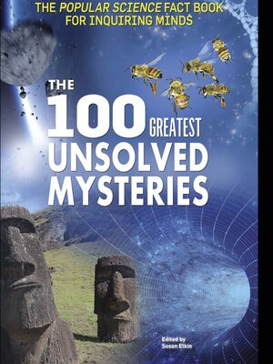 cover image of The 100 Greatest Unsolved Mysteries